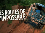 Replay Les routes de l'impossible - 19/07/2026