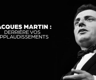 Replay Jacques Martin : derrière vos applaudissements - 08/06/2026