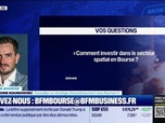 Replay BFM Bourse - Culture Bourse : Comment investir dans le secteur spatial en Bourse ? , par Julie Cohen-Heurton - 09/09
