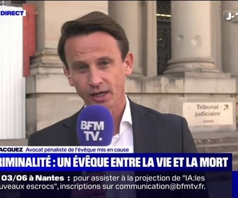 Replay BFM Story - Coup de filet pédocriminel: Il n'a pas réussi à subir cette pression médiatique, explique Michaël Wacquiez, l'avocat de l'évêque interpellé et qui a tenté de se défenestrer ce vendredi