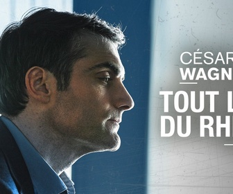 Replay César Wagner - S1 E4 - Tout l'or du Rhin