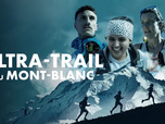 Replay Ultra-trail du Mont-Blanc, la course de leur vie