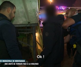 Replay Enquête d'action - Police municipale de Montauban : une unité de terrain face à la violence