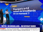 Replay Pourquoi y a-t-il autant de brouillards en ce moment? BFMTV répond à vos questions