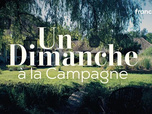 Replay Un dimanche à la campagne - 01/03/2026