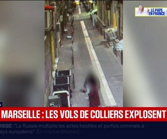 Replay BFM Première - Les vols violents de bijoux en hausse de 78% à Marseille