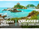 Replay Échappées belles - Colombie, la côte caribéenne