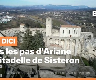 Replay Les longs formats des Locales - Dans les pas d'Ariane ; La citadelle de Sisteron