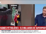 Replay BFM Première - BFM Conso : Compagnies pétrolières, 5,5 milliards de superprofits - 18/08
