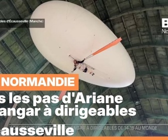 Replay Les longs formats des Locales - Dans le spas d'Ariane : Le hangar à dirigeables d'Ecausseville