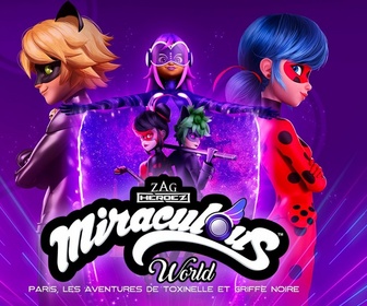 Replay Miraculous World : Paris, Les Aventures de Toxinelle et Griffe Noire