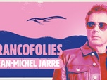 Replay Francofolies de La Rochelle - Jean-Michel Jarre